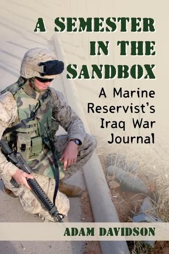 Cover image for A Semester in the Sandbox: A Marine Reservist's Iraq War Journal