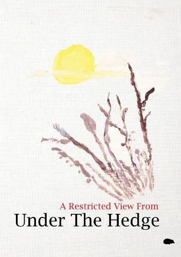 Cover image for A Restricted View From Under The Hedge: In The Wintertime