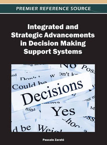 Cover image for Integrated and Strategic Advancements in Decision Making Support Systems
