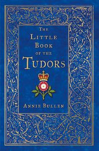 Cover image for The Little Book of the Tudors