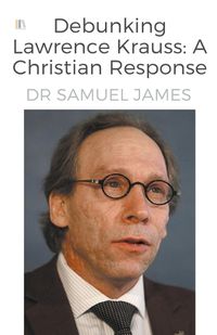 Cover image for Debunking Lawrence Krauss