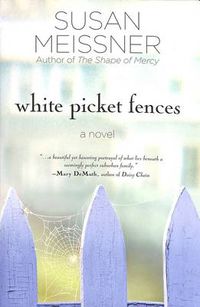 Cover image for White Picket Fences: A Novel