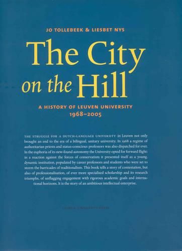 Cover image for The City on the Hill: A History of Leuven University, 1968-2005