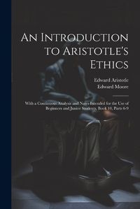 Cover image for An Introduction to Aristotle's Ethics