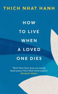 Cover image for How To Live When A Loved One Dies