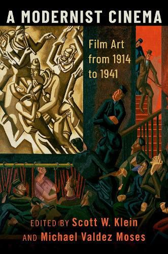 Cover image for A Modernist Cinema: Film Art from 1914 to 1941