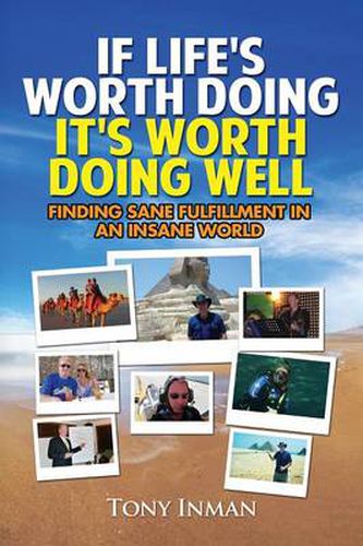 Cover image for If Life's Worth Doing, It's Worth Doing Well