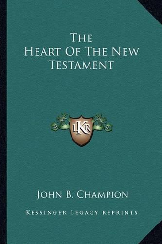 Cover image for The Heart of the New Testament