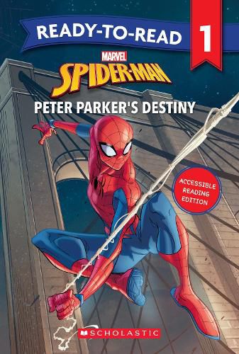 Cover image for Spider-Man: Peter Parker's Destiny! Ready-to-Read Level 1 (Marvel)