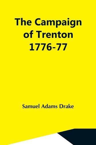 Cover image for The Campaign Of Trenton 1776-77