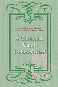 Cover image for A Christmas Carol Transconceived