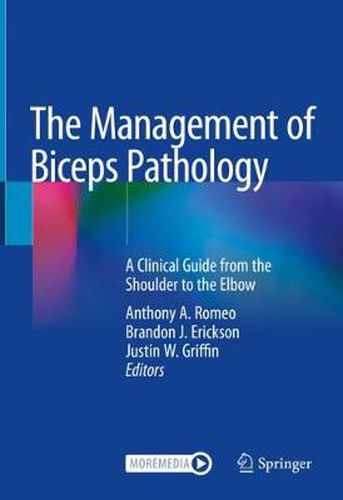 The Management of Biceps Pathology: A Clinical Guide from the Shoulder to the Elbow