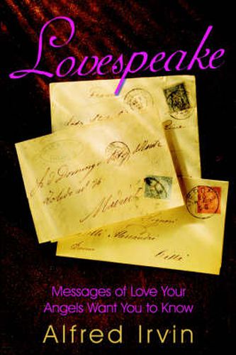 Cover image for Lovespeake: Messages of Love Your Angels Want You to Know