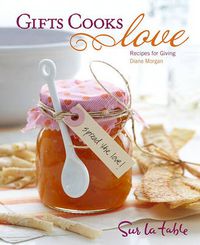 Cover image for Gifts Cooks Love: Recipes for Giving