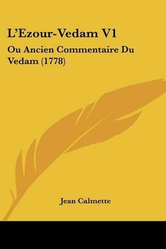 Cover image for L'Ezour-Vedam V1: Ou Ancien Commentaire Du Vedam (1778)