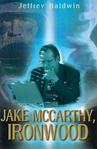 Cover image for Jake McCarthy, Ironwood