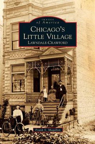 Cover image for Chicago's Little Village: Lawndale-Crawford