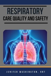 Cover image for Respiratory care Quality and Safety