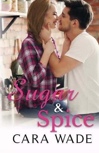 Cover image for Sugar and Spice: A Small Town Romance