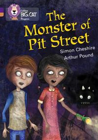 Cover image for The Monster of Pit Street: Band 08 Purple/Band 12 Copper