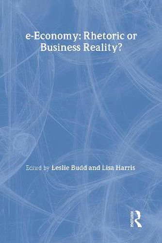 Cover image for e-Economy: Rhetoric or Business Reality?