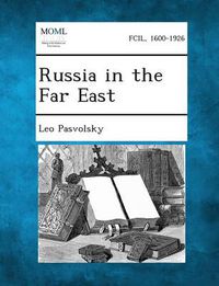 Cover image for Russia in the Far East