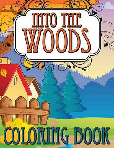 Cover image for Into the Woods Coloring Book