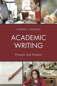 Cover image for Academic Writing: Process and Product