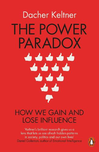 Cover image for The Power Paradox: How We Gain and Lose Influence