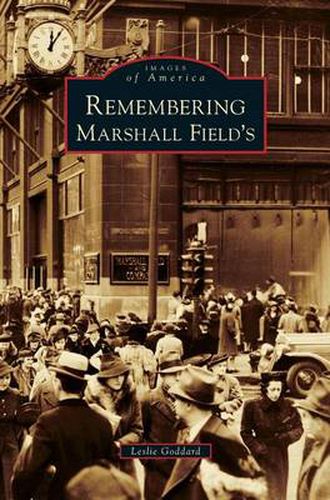 Cover image for Remembering Marshall Field's