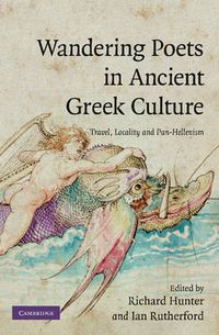 Cover image for Wandering Poets in Ancient Greek Culture: Travel, Locality and Pan-Hellenism