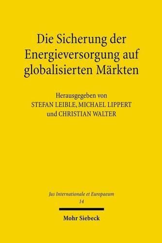 Cover image for Die Sicherung der Energieversorgung auf globalisierten Markten