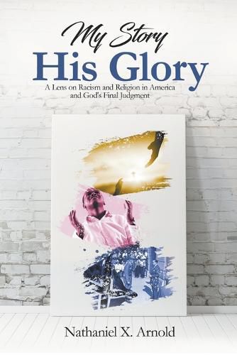 Cover image for My Story, His Glory