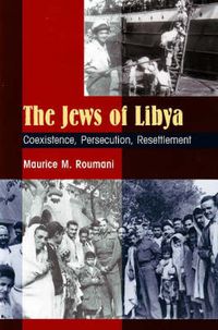 Cover image for Jews of Libya: Coexistence, Persecution, Resettlement