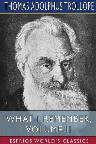 What I Remember, Volume II (Esprios Classics)