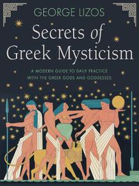 Cover image for Secrets of Greek Mysticism