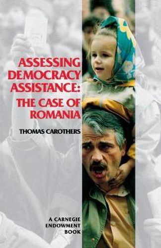 Cover image for Assessing Democracy Assistance: The Case of Romania