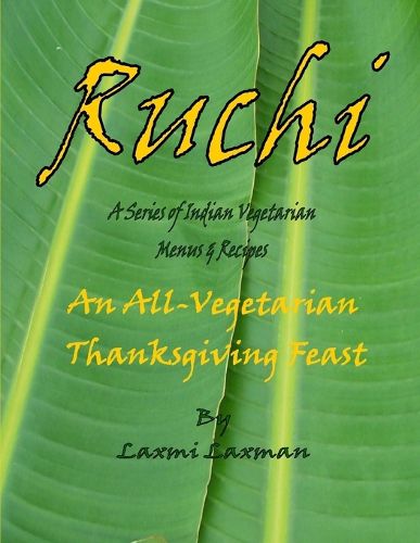 Cover image for Ruchi: An All-Vegetarian Thanksgiving Feast