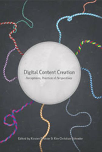 Cover image for Digital Content Creation: Perceptions, Practices and Perspectives