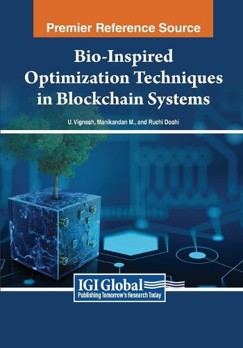 Cover image for Bio-Inspired Optimization Techniques in Blockchain Systems