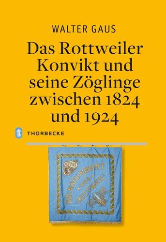 Cover image for Das Rottweiler Konvikt Und Seine Zoglinge Zwischen 1824 Und 1924