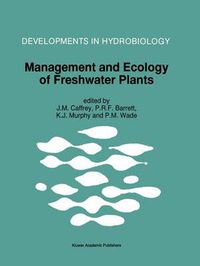 Cover image for Management and Ecology of Freshwater Plants: Proceedings of the 9th International Symposium on Aquatic Weeds, European Weed Research Society