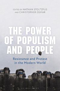 Cover image for The Power of Populism and People: Resistance and Protest in the Modern World