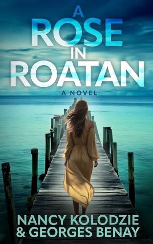 Cover image for A Rose in Roatan