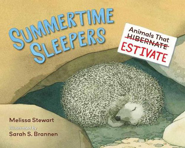 Cover image for Summertime Sleepers: Animals That Estivate