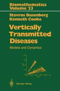Cover image for Vertically Transmitted Diseases: Models and Dynamics