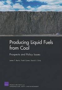 Cover image for Producing Liquid Fuels from Coal: Prospects and Policy Issues