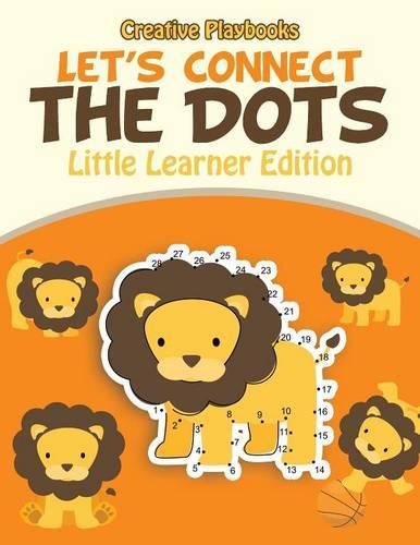 Cover image for Let's Connect the Dots: Little Learner Edition