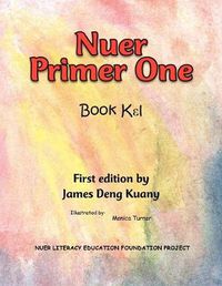 Cover image for Nuer Primer One: Bok Kel