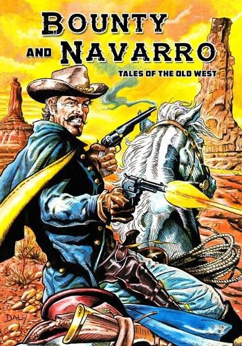 Cover image for Bounty and Navarro: Tales of the Old West